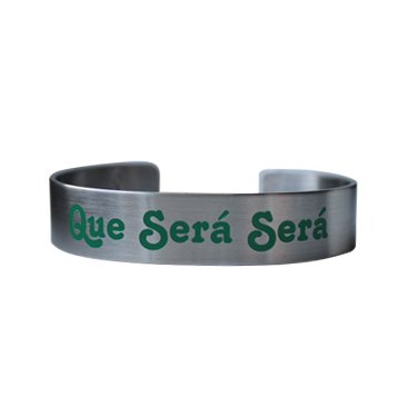 Que Sera' Sera' (green)