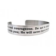 Deuteronomy 31:6 Be strong and courageous...